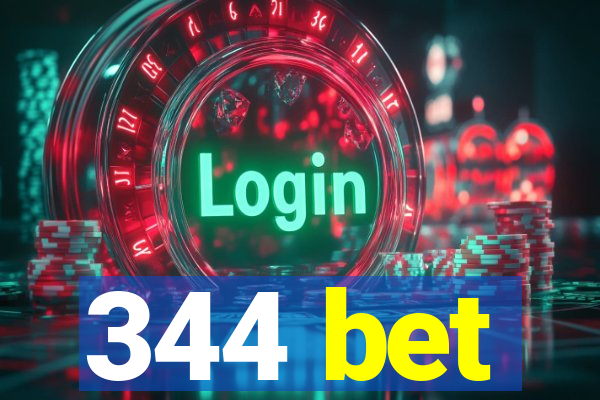 344 bet
